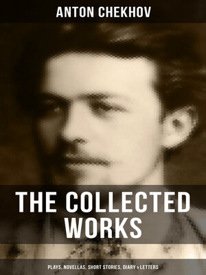 cover image of The Collected Works of Anton Chekhov